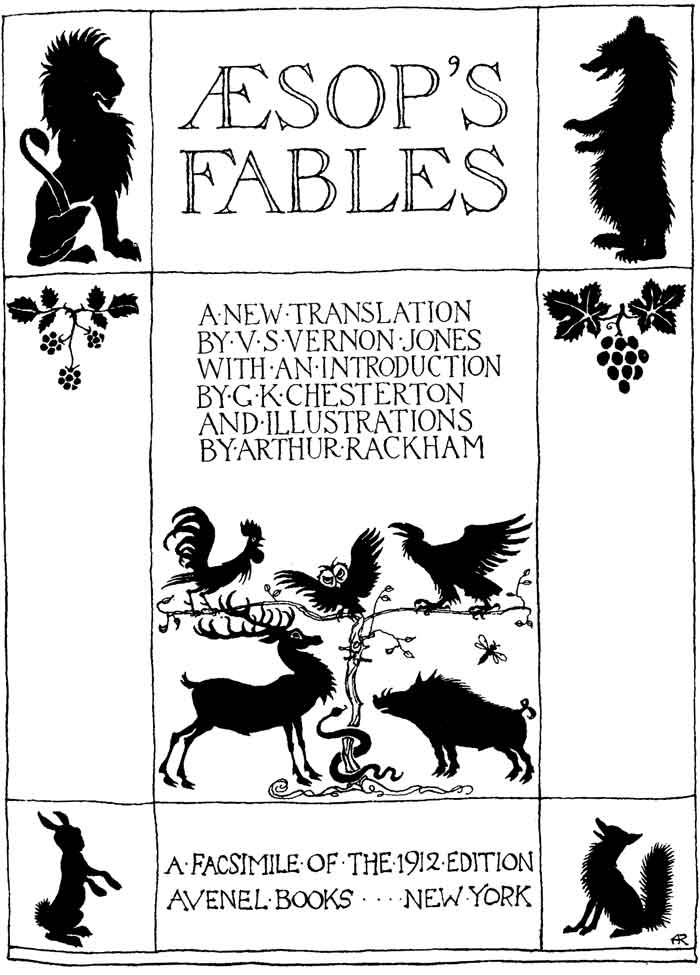 Rackham's drawn title page, framed by silhouettes: a lion, bear, hare and fox in the corners, holly and grapes at the sides, and a cock, owl, crow, stag, boar, snake and gnat round a vine.