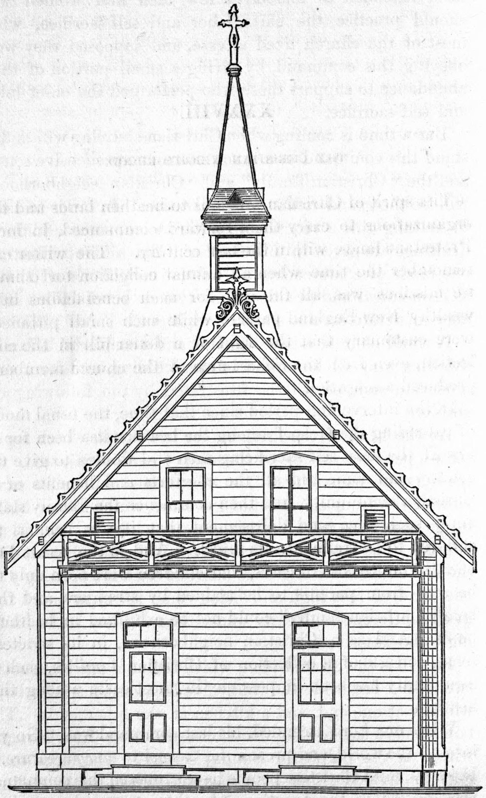 Fig. 75. — Front of a small clapboard chapel: a steep gable with ornamented trim, a railed gallery and two upper windows, two paneled doors with steps below, and a belfry with a spire and cross.