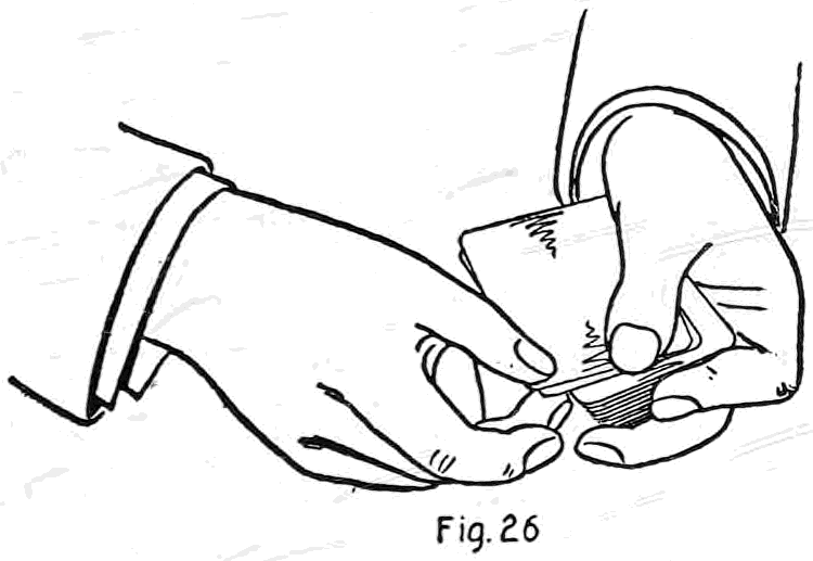 Fig. 26. — Second dealing: the right hand seizes the second card by its exposed corner, the right second finger well under it, as the left thumb draws back the top card.