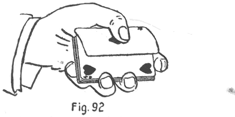 Fig. 92. — The bottom card turning over in transit as the left thumb pushes it up and over onto the top of the deck, the finger ends holding the deck steady.