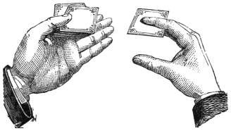 Fig. 16. — The left hand holds the pack as if to deal; a little apart, the right hand holds a single card between its first and second fingers.