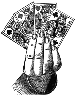 Fig. 31. — One hand holds four kings spread fanwise, the king of diamonds second, with two other court cards hidden behind it.