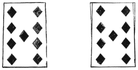 Fig. 33. Fig. 34. — On the left, a biseauté card, a nine of diamonds, one side drawn slanting so that the card is wider at one end than the other; on the right, two such cards laid one upon another in opposite directions, their edges projecting as thin wedges.