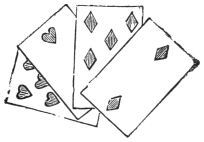Fig. 40. — The fan turned once more to show red faces only: the two of diamonds fully in front, with diamond and heart pips on the half-covered cards behind.