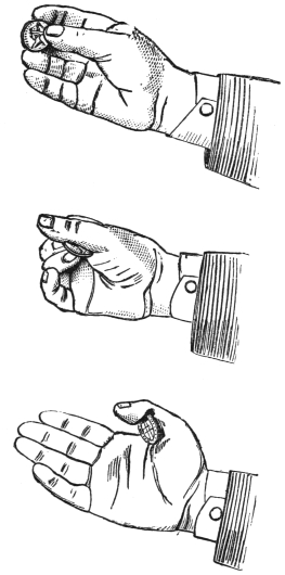 Fig. 63. Fig. 64. Fig. 65. — Pass 2, in three stages from top to bottom: the coin held edgeways between the first and third fingers (Fig. 63); the thumb swept over the face of the coin (Fig. 64); and the hand open, the coin nipped at the base of the thumb (Fig. 65).