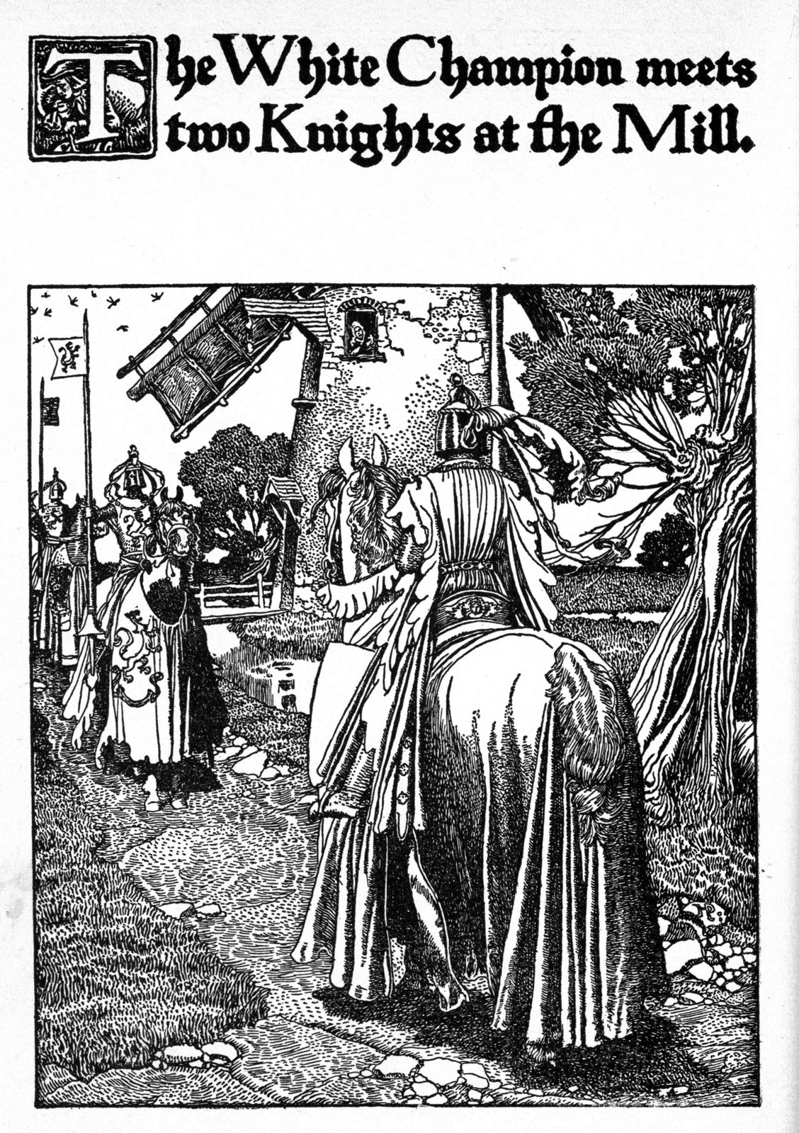 The White Champion meets two knights at the mill — A knight on a horse, seen from behind, faces two armed knights at the door of a mill below its turning sails.