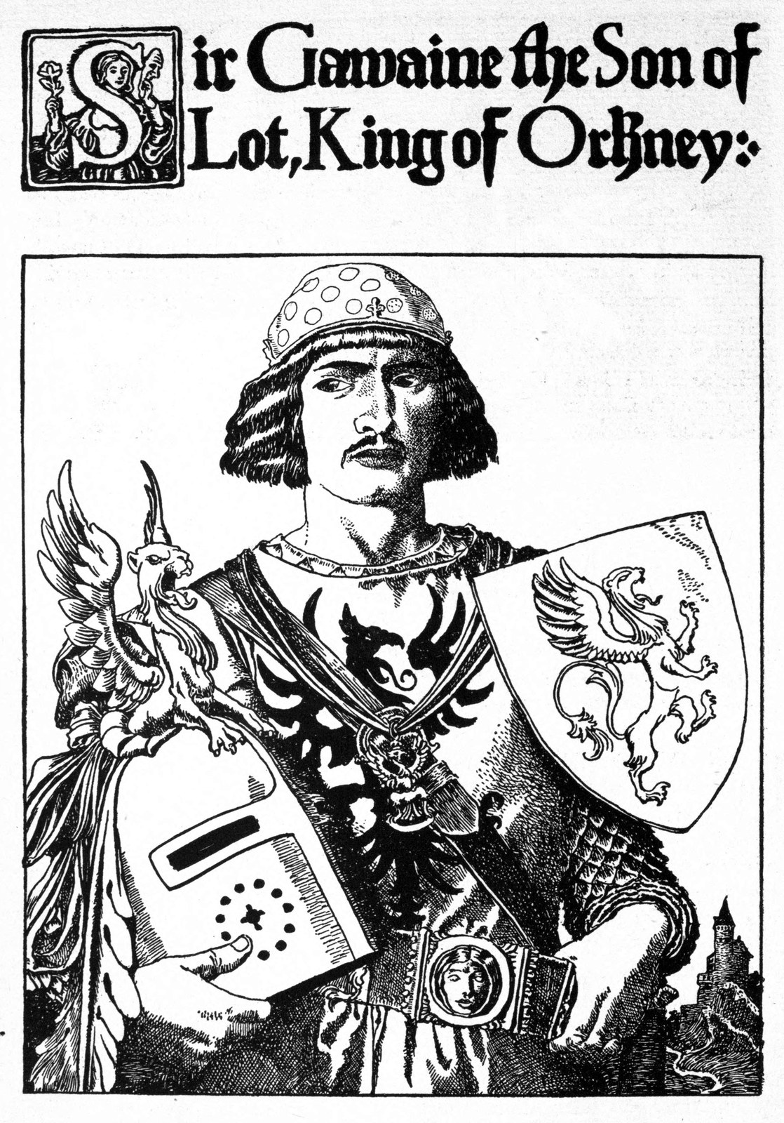 Sir Gawain, the son of Lot, King of Orkney — Gawain stands with his helmet under his arm and a shield bearing a rearing griffin, an eagle on his surcoat.