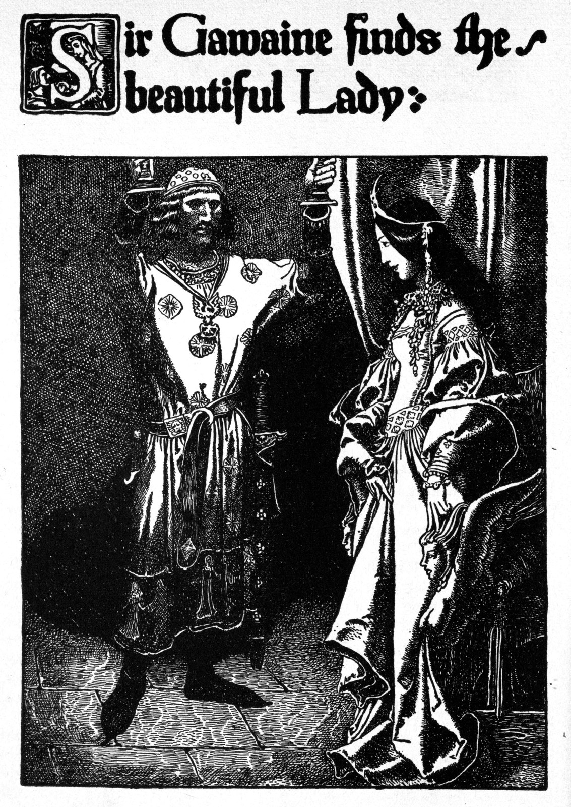Sir Gawain finds the beautiful lady — Gawain, one arm raised, stands in a dark chamber before a tall, beautiful lady in a long gown.