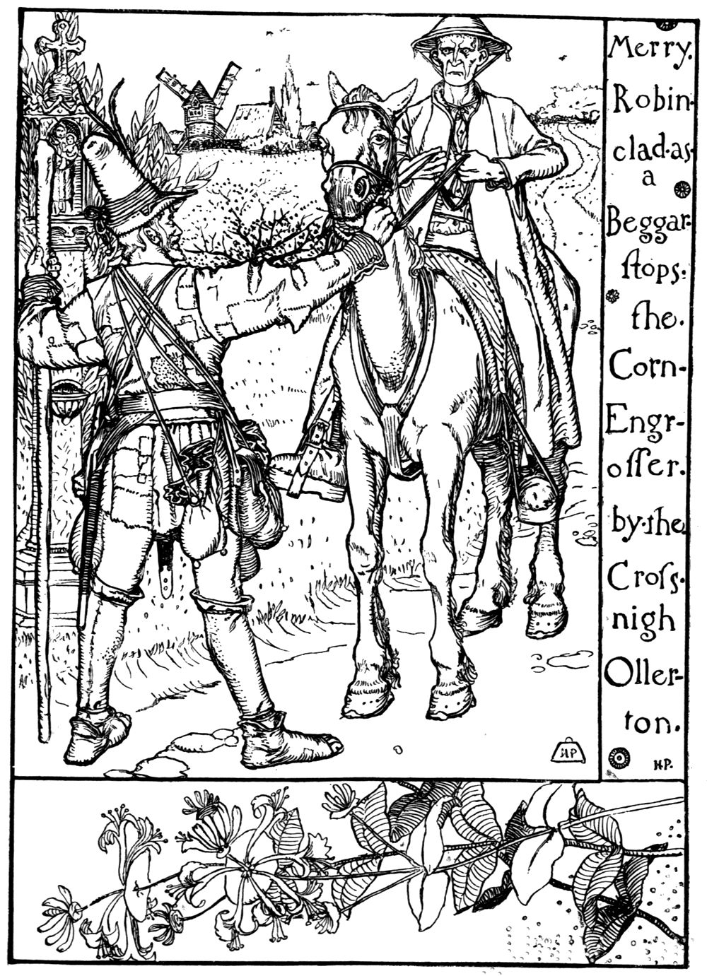 “Merry Robin clad as a Beggar stops the Corn Engrosser by the Cross nigh Ollerton.” Robin in a beggar's rags and a tall hat grabs the bridle of a thin, sour-faced rider by a wayside cross.