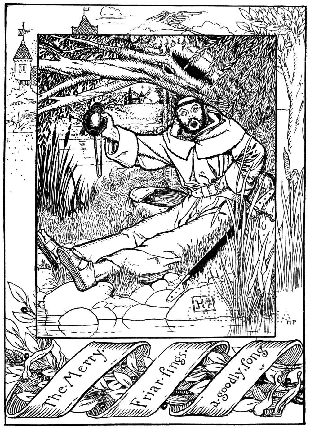 “The Merry Friar sings a goodly Song.” A stout friar sits under the willows by the water with his legs stretched out, holding up a flask and singing with his mouth wide open.