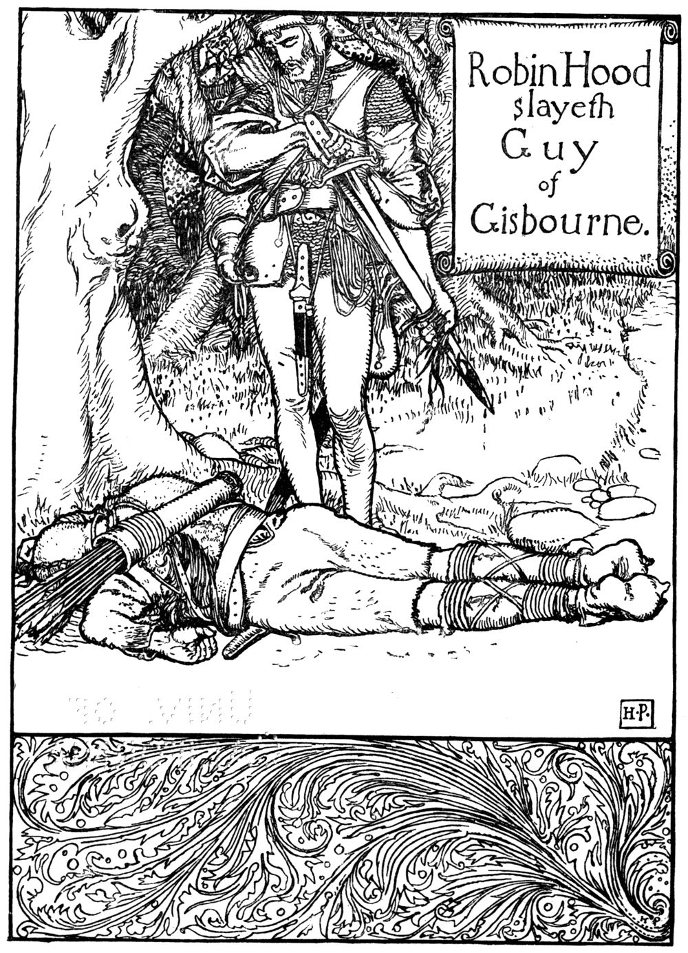 “Robin Hood slayeth Guy of Gisbourne.” Robin stands under a tree, wiping his sword, over the body of Guy of Gisbourne, who lies face down in his horsehide cloak.