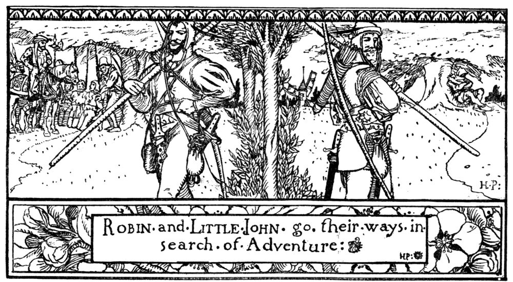 “Robin and Little John go their ways in search of Adventure.” Robin and Little John part beneath a tree and set off along two different roads, their staffs on their shoulders.