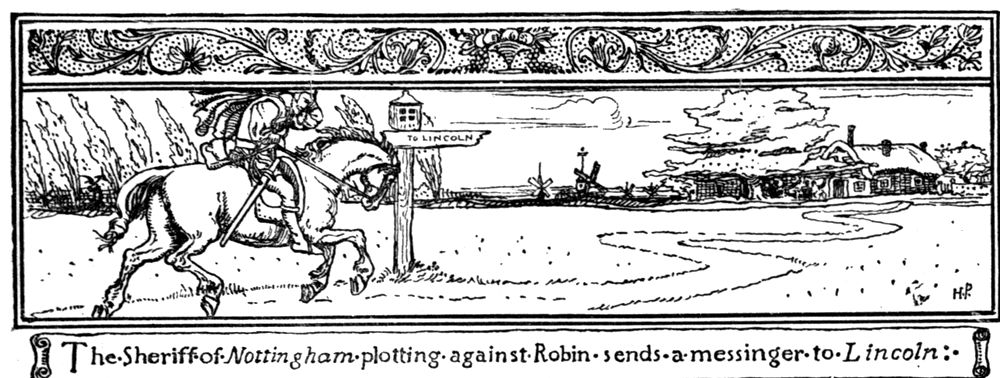 “The Sheriff of Nottingham plotting against Robin sends a messinger to Lincoln.” A rider gallops past a signpost marked “To Lincoln,” across open country with a windmill on the skyline.