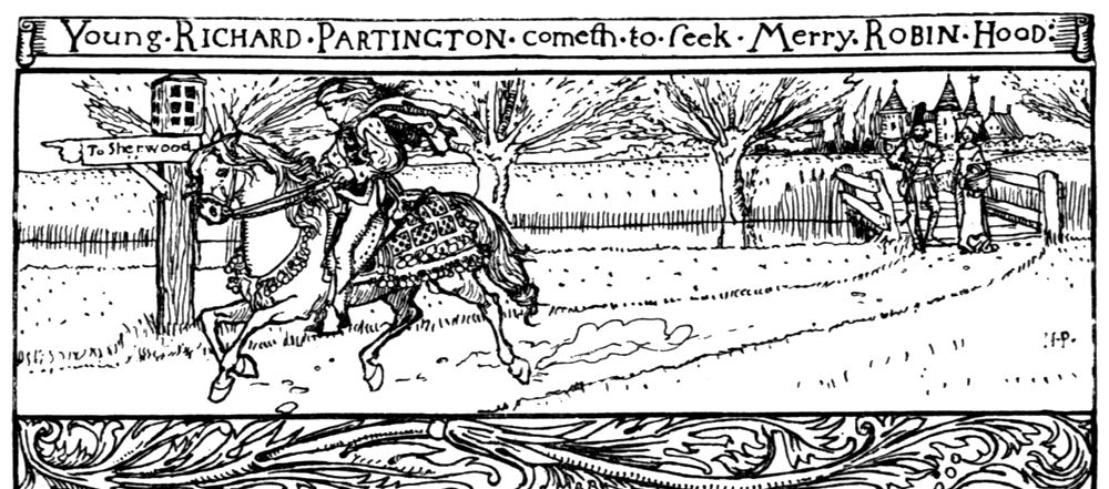 “Young Richard Partington cometh to seek Merry Robin Hood.” A page gallops past a signpost marked “To Sherwood,” with a town and a castle behind him.