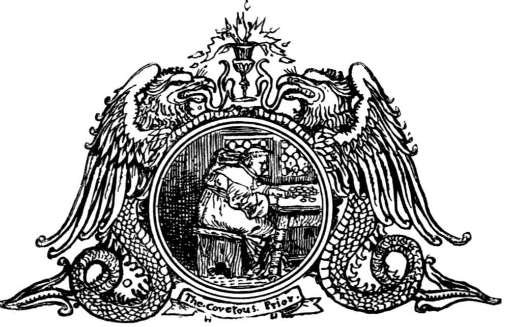 “The Covetous Prior.” Inside a round frame held up by two winged sea serpents, the Prior sits counting his money at a table.