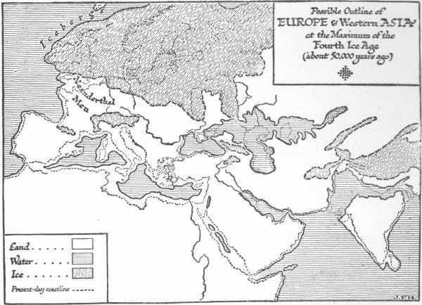 A map titled Possible Outline of Europe and Western Asia at the Maximum of the Fourth Ice Age (about 50,000 years ago), shading land, water and ice, with the present-day coastline dotted and Neanderthal Man marked in western Europe.