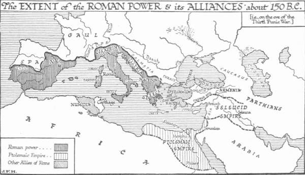 A map titled “The Extent of the Roman Power & its Alliances about 150 B.C.”, noted as on the eve of the Third Punic War, shading Roman power, the Ptolemaic Empire and the other allies of Rome, with the Seleucid Empire and the Parthians to the east.
