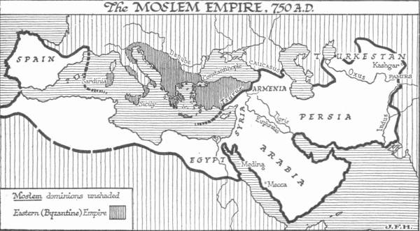 Map titled “The Moslem Empire, 750 A.D.”, the Moslem dominions left unshaded from Spain along North Africa and through Arabia and Persia to Turkestan and the Indus, with the Eastern (Byzantine) Empire shaded around Constantinople.