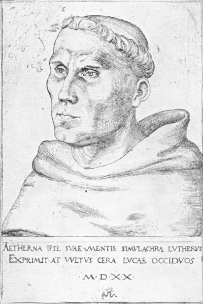 Portrait of Luther. (From an early German engraving in the British Museum) — A head-and-shoulders engraving of Luther as a tonsured monk in a heavy cowled habit, looking to the left, above a Latin inscription and the date M.D.XX.