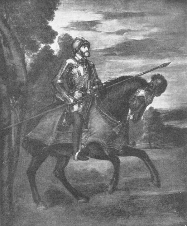 The Charles V Portrait by Titian. (In the Gallery del Prado, Madrid) Photo: Anderson — The emperor in full armour and a plumed helmet rides a dark horse at a canter across open country, holding a long lance, with a stormy sky and trees behind him.