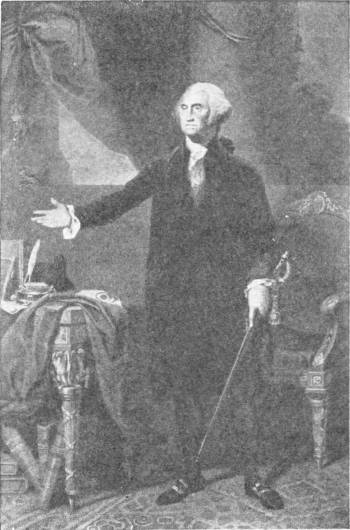 George Washington. (From a painting by Gilbert Stuart) — A full-length portrait of Washington in a black suit, one arm held out and the other resting on a sword, beside a table with books and a quill and a carved chair.