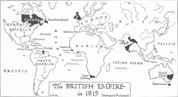 A world map titled “The British Empire in 1815”, on Mercator’s projection, marking in black Canada, Newfoundland, India, Ceylon, the Cape Colony, New South Wales, Tasmania and scattered islands and stations such as Gibraltar, Malta and St. Helena.