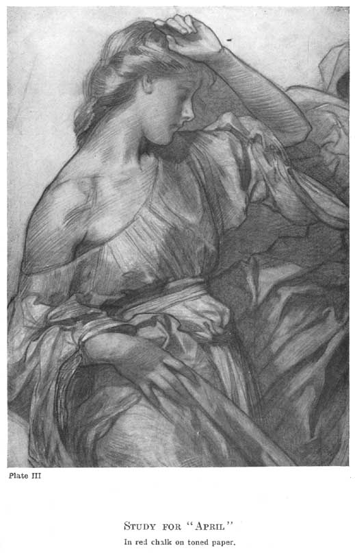 Plate III. Study for "April" In red chalk on toned paper. — A young woman in loose flowing draperies, one hand raised to her head and her face turned down in shadow, the folds of her dress massed in soft chalk tone over the toned ground.