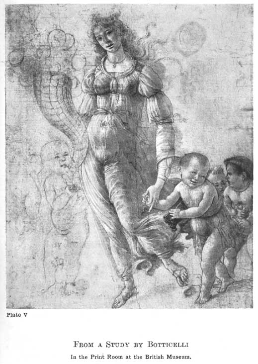 Plate V. From a Study by Botticelli In the Print Room at the British Museum. — A tall woman in a clinging high-waisted gown walks forward, her drapery blown out behind her, with three plump children at her feet and a large cornucopia and a faint sketched child beside her.