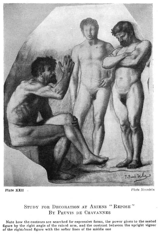 Plate XXII. Study for Decoration at Amiens "Repose" by Peuvis De Chavannes Note how the contours are searched for expressive forms, the power given to the seated figure by the right angle of the raised arm, and the contrast between the upright vigour of the right-hand figure with the softer lines of the middle one. Photo Neurdein — Three nude men: an old bearded man seated on a block at left, one arm raised in a right angle as he speaks, and two young men standing and listening, the one at right with arms folded.