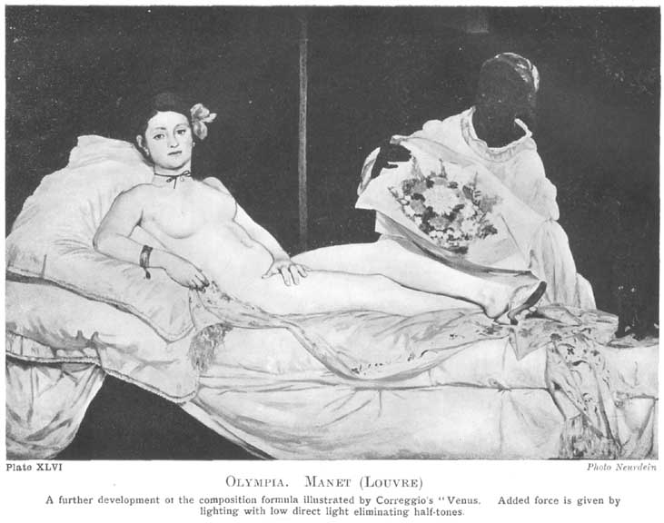 Plate XLVI. Olympia. Manet (Louvre) A further development of the composition formula illustrated by Correggio's "Venus". Added force is given by lighting with low direct light eliminating half-tones. Photo Neurdein — A nude woman reclines on a white-sheeted couch, propped on pillows and looking straight out, a flower in her hair; behind her a maid in a pale dress holds out a large bouquet against a flat dark background.