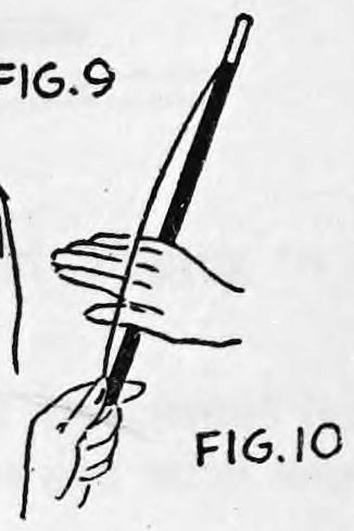 Fig. 10. — The wand nearly upright with the fingers of the right hand under the loop of thread and resting on it, and the left hand gripping below.