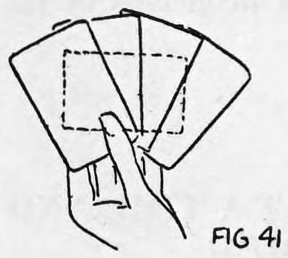 Fig. 41. — View towards the audience: four cards fanned in the left hand with the fifth card, shown by dotted lines, hidden horizontally behind them.
