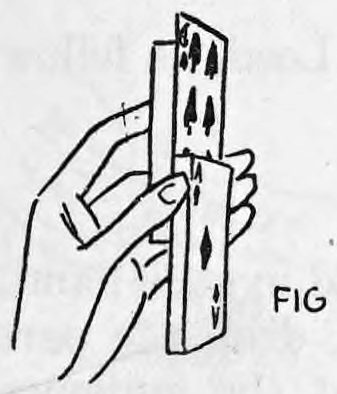 Fig. 75. — The deck split in half, the outer section pulled down and the face card of the rear section pushed up a little.