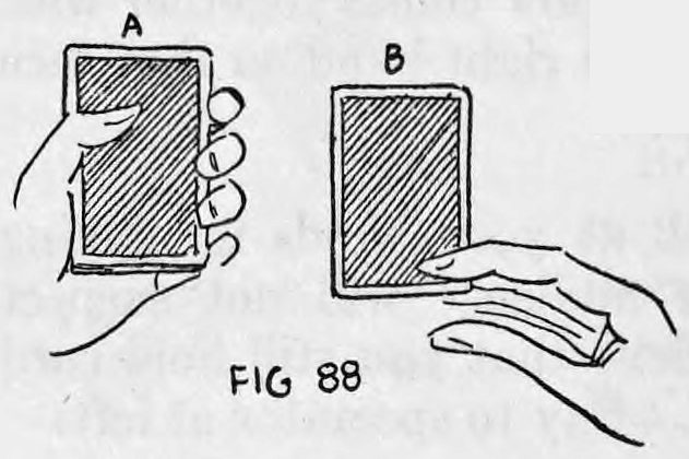 Fig. 88. — The hands separate, the left hand holding the deck with card A on top, the right hand drawing card B away.