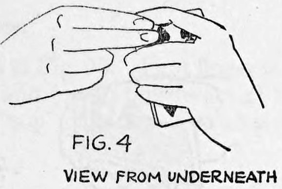 Fig. 4. — View from underneath of the same grip, showing the right second finger pressing up on the bottom card at the index corner.