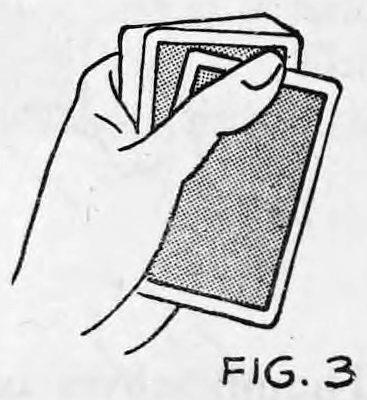 Fig. 3. — The inner edge of the left thumb tip slides two cards off to the right as one, with the base of the thumb controlling them.