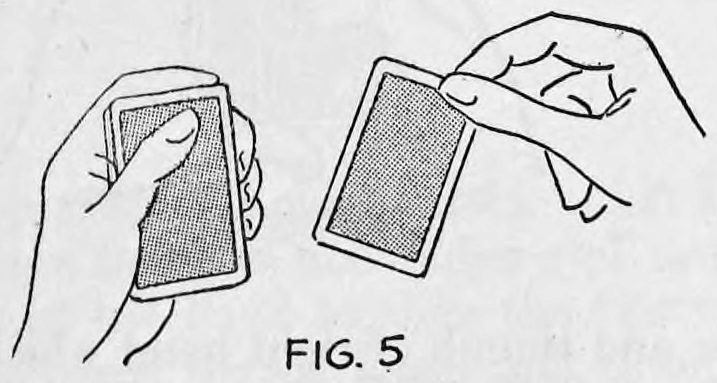 Fig. 5. — The right hand draws the dealt card away while the left thumb moves the top card square on the deck.