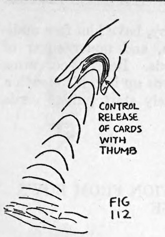 Fig. 112. — Cards spurt in a curved stream from the right hand down to the left hand below, lettered "Control release of cards with thumb."