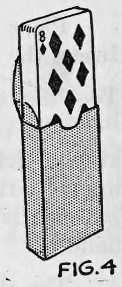 Fig. 4. — The card case with the flap open and the pack of cards rising out of it, an eight of diamonds showing on the top card.