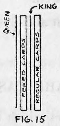 Fig. 15. — Side view of two packets of cards standing side by side, the faked cards and the regular cards, with arrows marking the Queen on one and the King on the other.