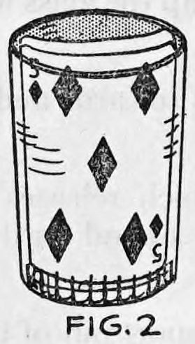 Fig. 2. — A glass tumbler seen from the front with a bent pack of cards inside, showing the face card, a five of diamonds, curving with the glass.