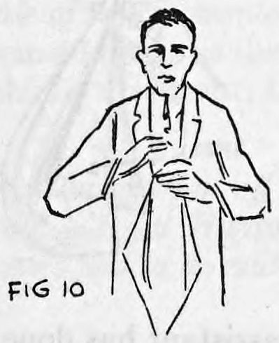Fig. 10. — A man facing the audience after his turn, his left hand brought in front of him with the back of it towards the audience.