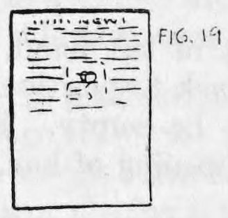 Fig. 19. — A double sheet of newspaper opened flat, a tall rectangle with the headline and columns of print drawn at the top.