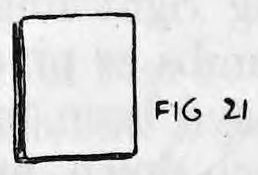 Fig. 21. — The newspaper folded over from right to left, shown as a small upright rectangle.