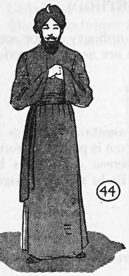 Fig. 44. — The performer stands facing the audience in turban, black beard and a long Hindu coat with a sash, hands held together at his chest.