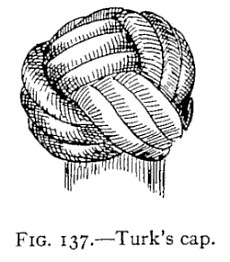 FIG. 137.—Turk's cap. — The Turk's head worked off the end of the rod and drawn tighter on one side, so that the braid closes over into a rounded cap.